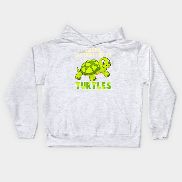 Easily Distracted By Turtles Kids Hoodie by E